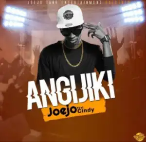 DJ Joejo - Angijiki ft. Cindy